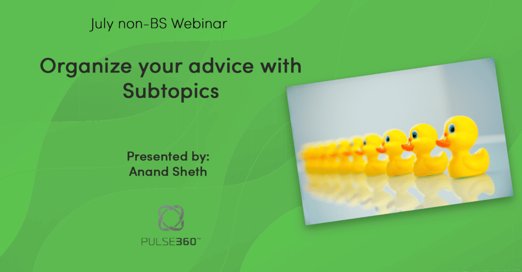 Organize financial advice using subtopics for financial advisors by Pulse360